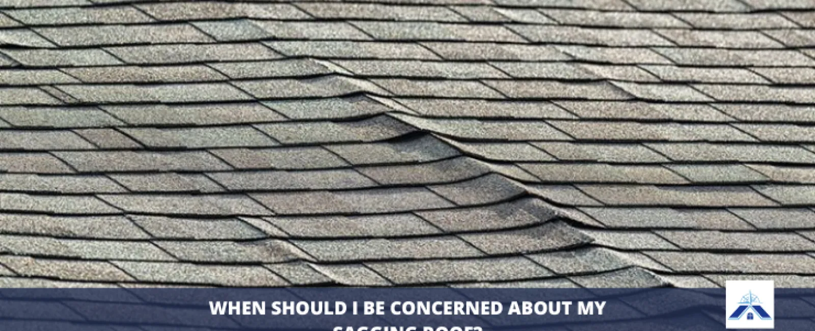 Sagging Roof: When to Worry │ Northpoint Roofing Systems